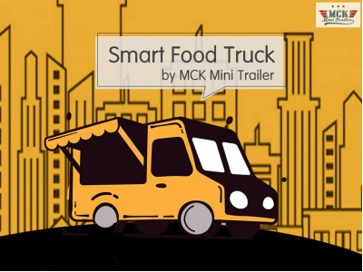 Smart Food Truck By MCK Mini Trailer